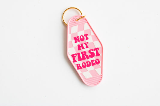 Not My First Rodeo Keychain