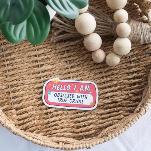 Addicted to True Crime Sticker - Leah Carolyn Designs